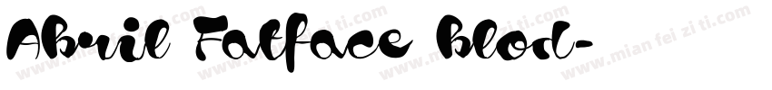 Abril Fatface blod字体转换